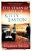 The Strange Fate Of Kitty Easton