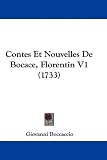 Contes Et Nouvelles De Bocace, Florentin V1 (1733) (French Edition)