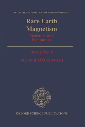 Rare Earth Magnetism: Structures and Excitations (International Series of Monographs on Physics)