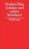 Gesammelte Schriften in 19 B&auml;nden: Band 14: Aufs&auml;tze und andere Schriften I: BD 14 - Norbert Elias