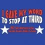 I Gave My Word To Stop At Third Funny T-Shirt - Mens XL