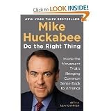 byMike HuckabeeDo the Right Thing: Inside the Movement That's Bringing Common Sense Back Paperback