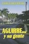Aguirre... y su gente