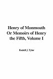 Review IndyPublish  / Henry of Monmouth Or Memoirs of Henry the Fifth, Volume I