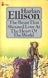 The beast that shouted love at the heart of the world