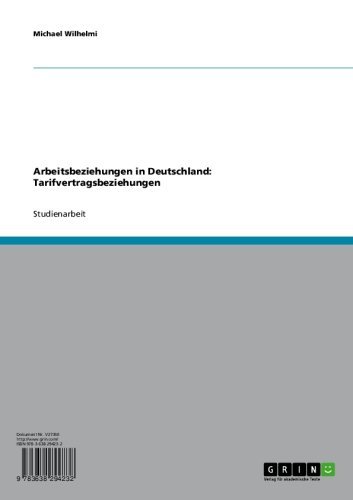 Arbeitsbeziehungen in Deutschland: Tarifvertragsbeziehungen (German Edition)