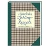 Meine besten Lieblingsrezepte Meine besten Lieblingsrezepte