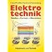 Elektrotechnik: Tabellen - Formeln - �bersichten