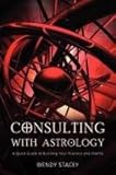 Consulting with astrology : a quick guide to building your practice and profile