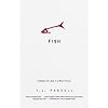 Fish: A Memoir of a Boy in a Man's Prison