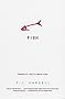 Fish: A Memoir of a Boy in a Man's Prison Fish: A Memoir of a Boy in a Man's Prison