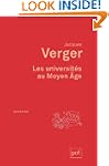 Universit�s au Moyen Age (Les) [nouve...