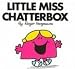 Little Miss Chatterbox (Mr. Men and Little Miss)