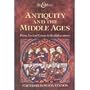 Antiquity and the Middle Ages: From Ancient Greece to the 15th Century (Music and Society Series)