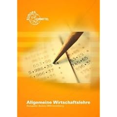 Allgemeine Wirtschaftslehre. Ausgabe Baden-Wnrttem
