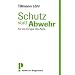 Schutz statt Abwehr - F�r ein Europa des Asyls: F�r ein Euopa des Asyls