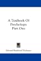 A Textbook Of Psychology: Part One