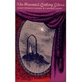 Edward Gorey's Haunted Looking Glass: Ghost Stories