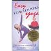 Easy For Seniors Yoga - The Self-Help Method to a Healthier Mind and Body