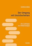Der Umgang mit Unsicherheiten: Ein Leitfaden zur Fehleranalyse