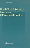 Dutch Social Security Law in an International Context (Series in Employment and Social Policy)