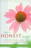 9781567318302: Tyler's Honest Herbal (A Sensible Guide to the Use of Herbs & Related Remedies)
