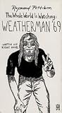 Whole World Is Watching:Weatherman 69 [VHS]