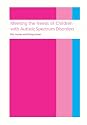 Meeting Needs of Children with Autistic Spectrum Disorders
