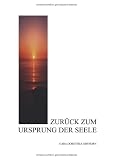 Zurück zum Ursprung der Seele