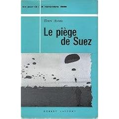 Le pi�ge de suez 5 novembre 1956 .