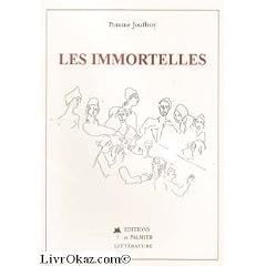 Immortelles (les)