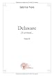 Delaware, Tome 3 : Ils arrivent