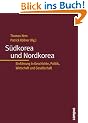 S�dkorea und Nordkorea: Einf�hrung in Geschichte, Politik, Wirtschaft und Gesellschaft