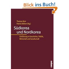 S�dkorea und Nordkorea: Einf�hrung in Geschichte, Politik, Wirtschaft und Gesellschaft