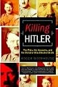 Killing Hitler