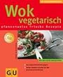 Wok vegetarisch (K�chenRatgeber neu)