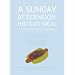 A Sunday Afternoon Hotdog Meal: A guide to Chicago featuring shrimp from the future, a park shaped like a spot of paint, six-foot tall smelly, sweaty men, ... and cabs that smell like fresh flowers.