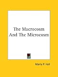The Macrocosm and the Microcosm