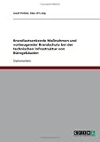 Brandlastsenkende Ma�nahmen und vorbeugender Brandschutz bei der technischen Infrastruktur von B�rogeb�uden