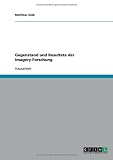 Gegenstand und Resultate der Imagery-Forschung