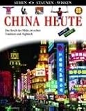 China heute: Das Reich der Mitte zwischen Tradition und Hightech