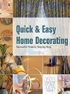 Quick & Easy Home Decorating (Successful Projects Step-by-Step)