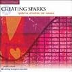 Creating Sparks -- Ignite Fun, Attraction, and Romance