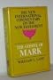 The Gospel According to Mark: The English Text with Introduction, Exposition, and Notes (New International Commentary on the New Testament)