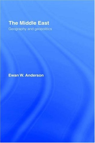 The Middle East: Geography and Geopolitics