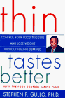 Thin Tastes Better: Control Your Food Triggers and Lose Weight Without Feeling Deprived