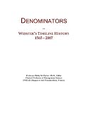 Denominators: Webster's Timeline History, 1565 - 2007
