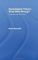 Sociological Theory: What Went Wrong?