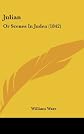 Julian : or, Scenes in Judea