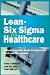 Lean-Six Sigma For Healthcare